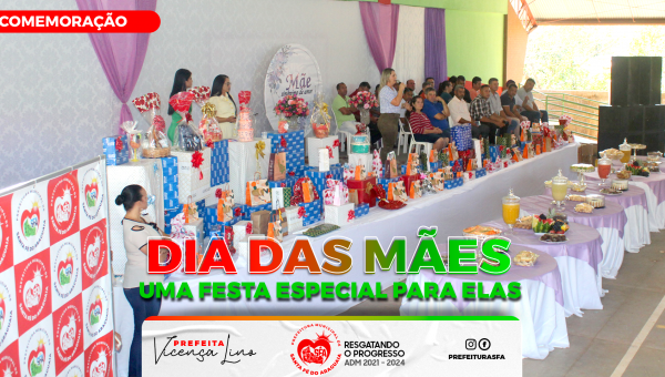 Comemoração ao Dia das Mães em Santa Fé do Araguaia